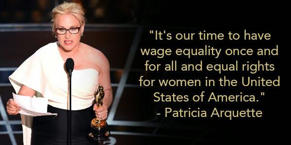 Patricia arquette on Women's Equality at Oscars acceptance speach for International Woman's Day.